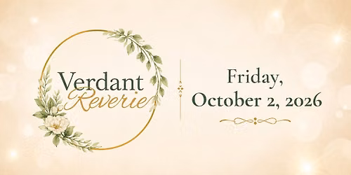 Verdant Reverie - Black Hills Works Foundation's Annual Gala