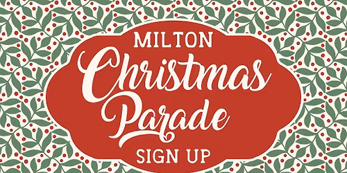 Milton Christmas Parade Sign Up