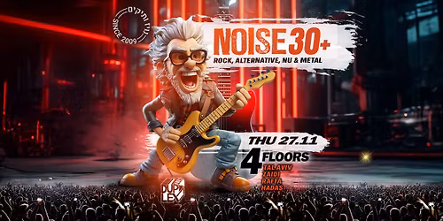 NOISE 30+