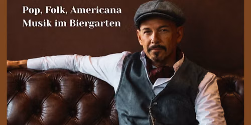 Michael Antony Austin (UK) Pop, Folk, Americana - Musik im Biergarten