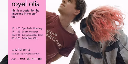 royel otis | meet me in the car tour 2025 | K\u00f6ln