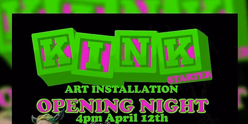 KinkStarter Art Instillation 
