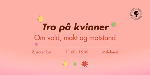 Tro p\u00e5 kvinner: om vold, makt og motstand