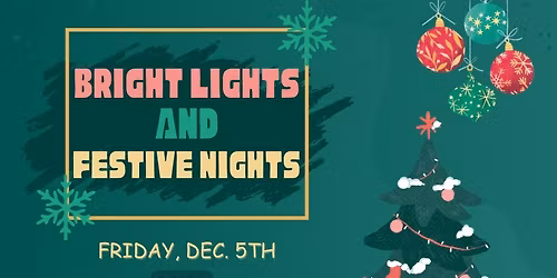 Bright Lights and Festive Nights