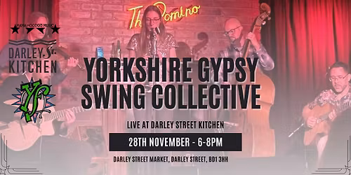 Yardfest X MHM Presents Yorkshire Gypsy Swing Collective at Darley Street Kitchen