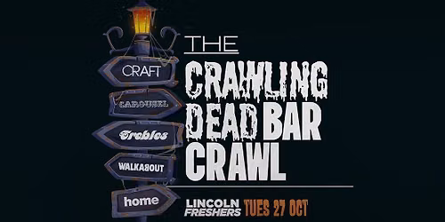 THE LINCOLN FRESHERS HALLOWEEN BAR CRAWL \ud83c\udf7b\ud83d\udc80