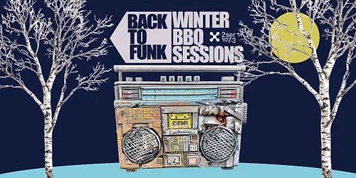 Back To Funk Winter BBQ Sessions