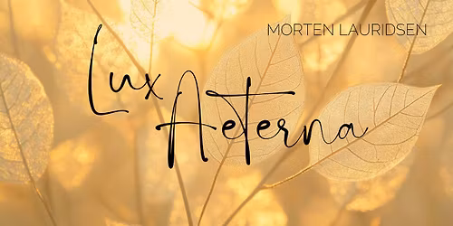 Morten Lauridsen's Lux Aeterna