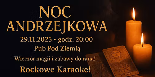 Noc Andrzejkowa w Pubie Pod Ziemi\u0105 oraz Rockowe Karaoke!