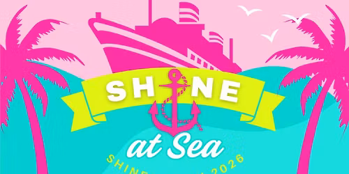 SHiNEcation - SHiNE at Sea!!!