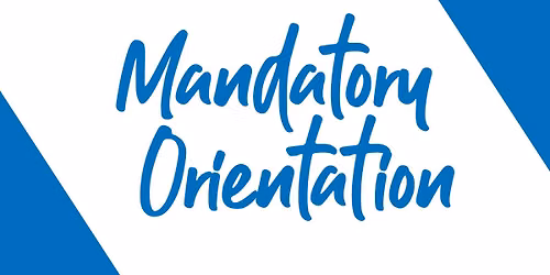 Mandatory Orientation 