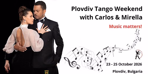 Plovdiv Tango Weekend with Carlos & Mirella