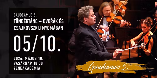Gaudeamus 5. T\u00fcnd\u00e9rt\u00e1nc \u2013 Dvo\u0159\u00e1k \u00e9s Csajkovszkij nyom\u00e1ban