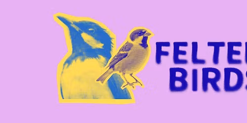 Felt a Little Bird! A Needle-Felting Workshop with Penny