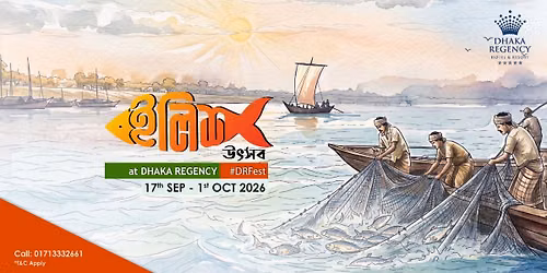 \u0987\u09b2\u09bf\u09b6 \u0989\u09ce\u09b8\u09ac | Hilsha Fest at DHAKA REGENCY