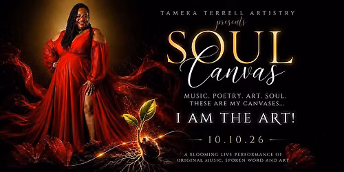 Tameka Terrell Artistry presents: SOUL CANVAS