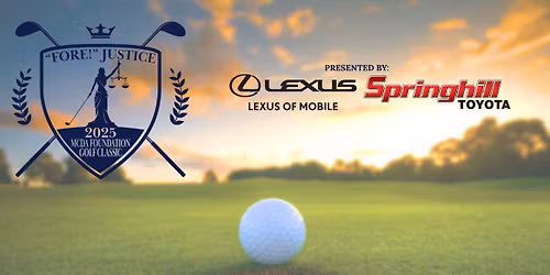 "FORE!" Justice MCDA Foundation Golf Classic