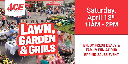 Ace Spring Sales Event \u2013 Lawn, Garden & Grills!