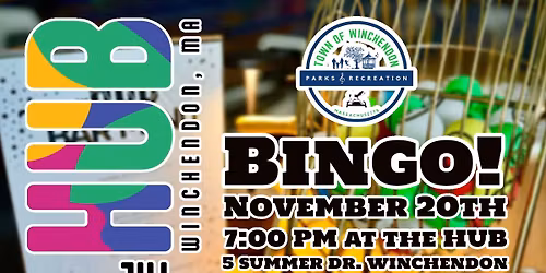BINGO! at the HUB hosted by Winchendon Parks & Recreation