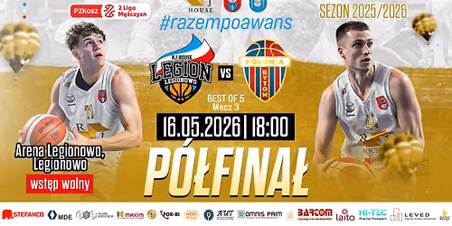 P\u00f3\u0142fina\u0142, mecz nr. 3 : RJ HOUSE Legion Legionowo - Polonia Bytom