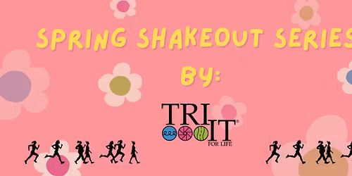 Spring Shakeout Series