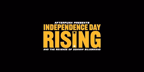 Afterpunk VI: Independence Day Rising and the Revenge of Johnny Silverhand