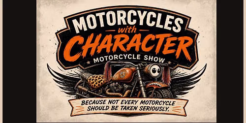 Motorcycles With Character Motorcycle Show & Meet