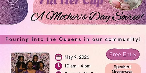 Fill Her Cup - A Mother's Day Soiree!