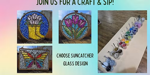 Craft & Sip - Crushed Glass Suncatcher Workshop - at Empourium Brewing!