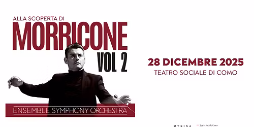 ALLA SCOPERTA DI MORRICONE \u2013 Parte 2 \/\/ Como 28.12.2025