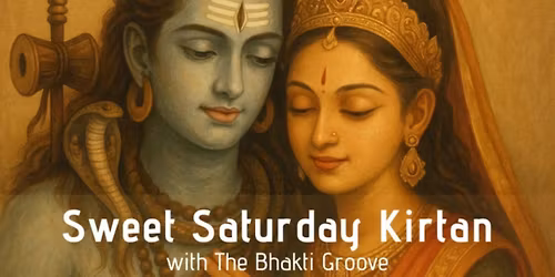 Sweet Saturday Kirtan \/\/ with optional Tantric Dance afterwards