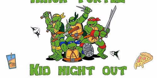 Ninja Turtle Kid Night Out