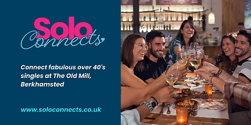 Solo Connects - Singles Event in Berkhamsted for over 40s
