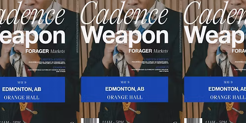 Cadence Weapon presents FORAGER Market - Edmonton, AB