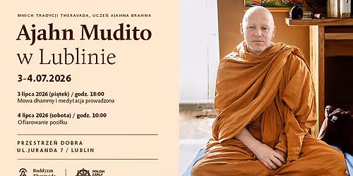 Ajahn Mudito w Lublinie - medytacja, mowa Dhammy i podarowanie posi\u0142ku