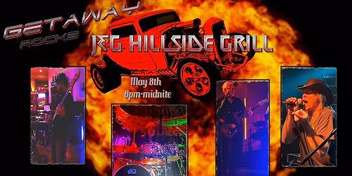 Getaway Rocks J&G Hillside Grill!