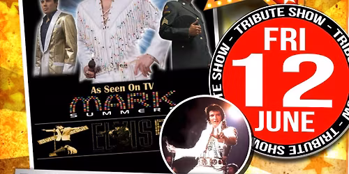 12th June Elvis Tribrute