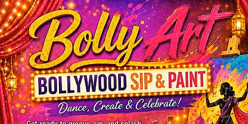 BollyArt - Sip & Paint Experience with Bollywood Dance twist !