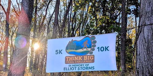 Think Big Trail Challenge 5k & 10k