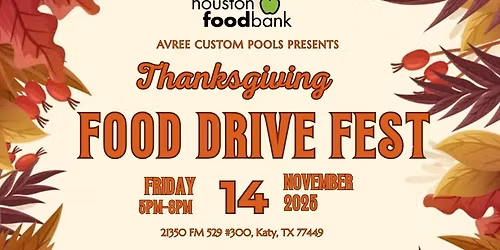 Avree Custom Pools x Houston Food Bank Food Drive Fest \ud83e\udd83\u2764\ufe0f