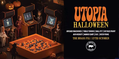 Utopia 27th October | Halloween