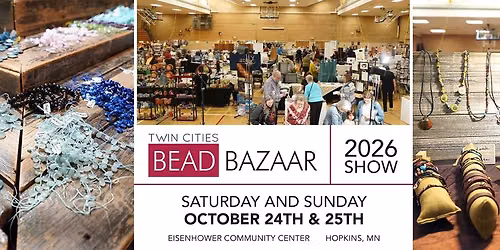 Twin Cities Bead Bazaar SHOW
