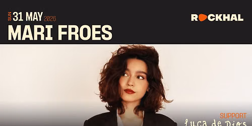 MARI FROES \u2022 Rockhal, Luxembourg 