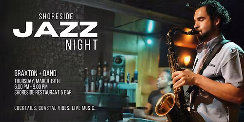 Live Jazz Night at Shoreside | Braxton + Band | Oceanfront Santa Monica