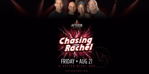 Chasing Rachel \u2022 A25
