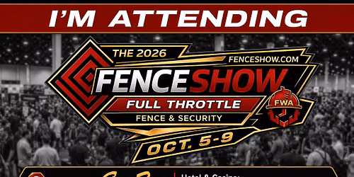 The 2026 Fence Show & Security Expo