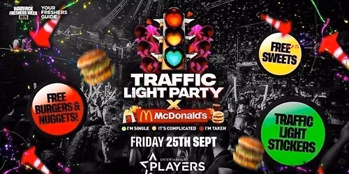 Traffic Light Party x FREE Mcdonalds | Coventry Freshers 2026 & Warwick Freshers 2026