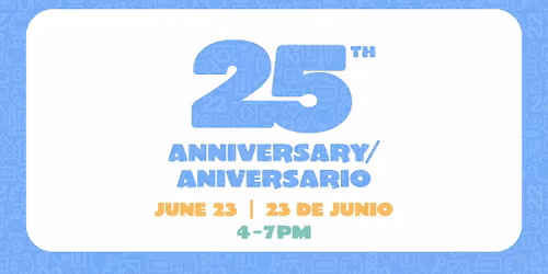 25th Anniversary\/Aniversario