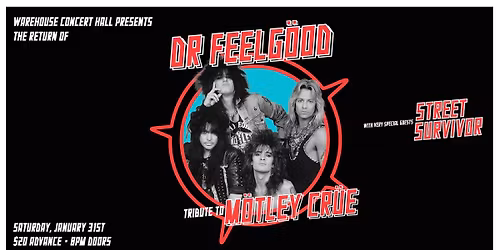 Dr. Feelgood: Tribute to Motley Crue at Warehouse Concert Hall