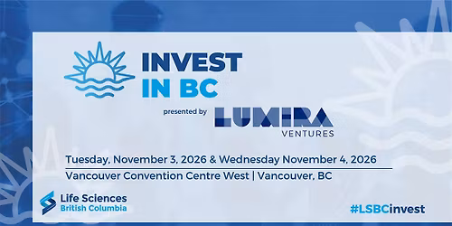 LSBC's 11th Annual Invest in BC presented by Lumira Ventures